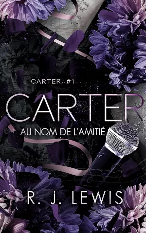 R. J. Lewis – Carter, Tome 1 : Au nom de l'amitié